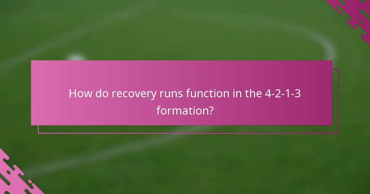 How do recovery runs function in the 4-2-1-3 formation?