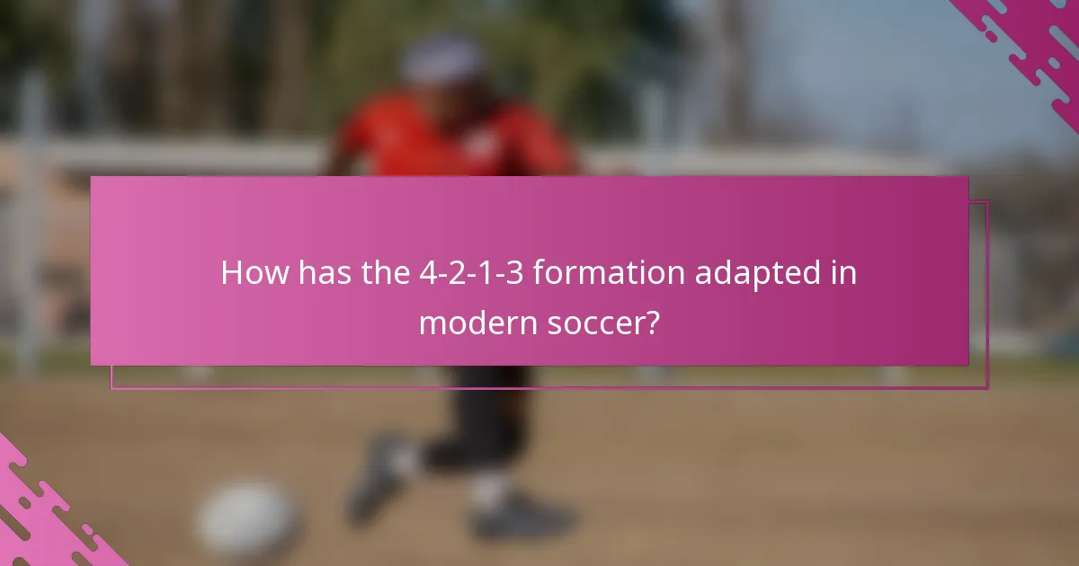 How has the 4-2-1-3 formation adapted in modern soccer?