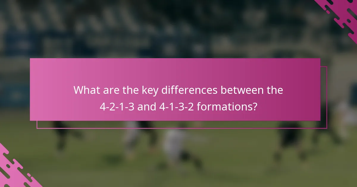 What are the key differences between the 4-2-1-3 and 4-1-3-2 formations?
